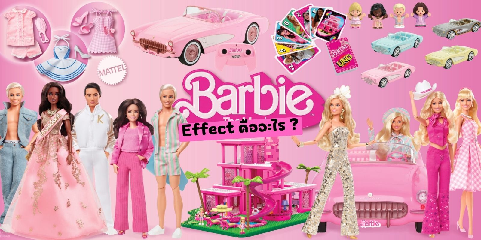 Barbie effect คืออะไร ไปทำความรู้จักกับ ‘บาร์บี้’ ไอดอลตัวแม่กัน!